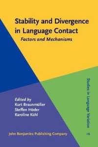 言語接触における安定性と分岐<br>Stability and Divergence in Language Contact : Factors and Mechanisms (Studies in Language Variation)