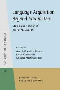 Language Acquisition Beyond Parameters : Studies in honour of Juana M. Liceras (Studies in Bilingualism)