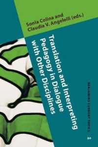 Translation and Interpreting Pedagogy in Dialogue with Other Disciplines (Benjamins Current Topics)