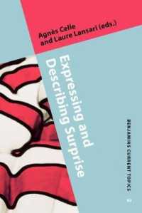 「驚き」の表現と記述：心理学と言語学の交差<br>Expressing and Describing Surprise (Benjamins Current Topics)