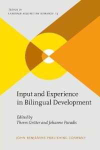 Input and Experience in Bilingual Development (Trends in Language Acquisition Research)