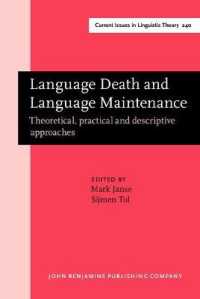 言語の死と維持：理論・実践・分析的アプローチ<br>Language Death and Language Maintenance : Theoretical, practical and descriptive approaches (Current Issues in Linguistic Theory)
