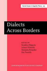 境界を越える方言：2002年方言学方法論国際会議論文集<br>Dialects Across Borders : Selected papers from the 11th International Conference on Methods in Dialectology (Methods XI), Joensuu, August 2002 (Current Issues in Linguistic Theory)