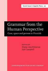 人間的観点からの文法：フィンランド語における格、空間と人称<br>Grammar from the Human Perspective : Case, space and person in Finnish (Current Issues in Linguistic Theory)