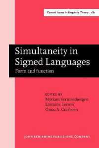手話における同時性：形式と機能<br>Simultaneity in Signed Languages : Form and function (Current Issues in Linguistic Theory)