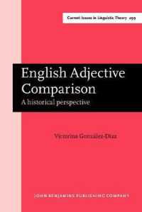 英語形容詞比較：歴史的視座<br>English Adjective Comparison : A historical perspective (Current Issues in Linguistic Theory)