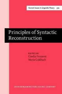 統語論的再建の原理<br>Principles of Syntactic Reconstruction (Current Issues in Linguistic Theory) 〈Bd. 302〉