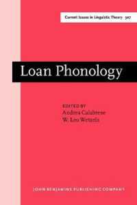 借用語の音韻論<br>Loan Phonology (Amsterdam Studies in the Theory and History of Linguistic Science, Series IV: Current Issues in Linguistic Theory)