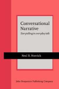 会話的ナラティヴ<br>Conversational Narrative : Storytelling in everyday talk (Current Issues in Linguistic Theory)