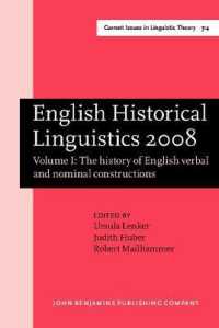 English Historical Linguistics 2008 : Selected papers from the fifteenth International Conference on English Historical Linguistics (ICEHL 15), Munich, 24-30 August 2008.. Volume I: the history of English verbal and nominal constructions (Current Iss