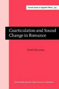 Coarticulation and Sound Change in Romance (Current Issues in Linguistic Theory)