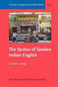 口語インド英語の統語論<br>The Syntax of Spoken Indian English (Varieties of English around the World)