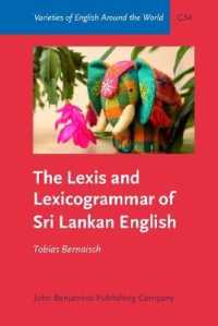 スリランカ英語の語彙と語彙文法<br>The Lexis and Lexicogrammar of Sri Lankan English (Varieties of English around the World)