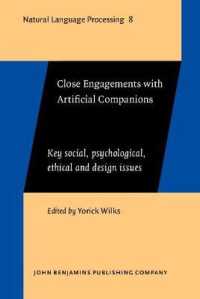 Close Engagements with Artificial Companions : Key social, psychological, ethical and design issues (Natural Language Processing)