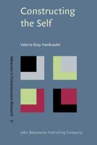 自己の構築<br>Constructing the Self (Advances in Consciousness Research) 〈73〉
