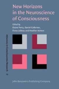 意識の神経科学の新地平<br>New Horizons in the Neuroscience of Consciousness (Advances in Consciousness Research)