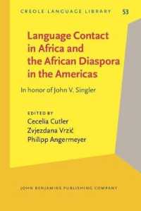Language Contact in Africa and the African Diaspora in the Americas : In honor of John V. Singler (Creole Language Library)