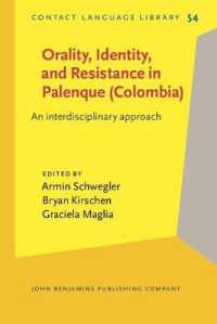 Orality, Identity, and Resistance in Palenque (Colombia) : An interdisciplinary approach (Contact Language Library)