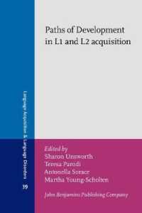 Paths of Development in L1 and L2 acquisition : In honor of Bonnie D. Schwartz (Language Acquisition and Language Disorders)