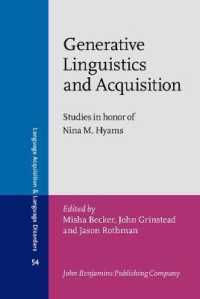 生成言語学と言語獲得<br>Generative Linguistics and Acquisition : Studies in honor of Nina M. Hyams (Language Acquisition and Language Disorders)