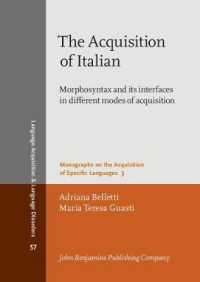 イタリア語の習得<br>The Acquisition of Italian : Morphosyntax and its interfaces in different modes of acquisition (Language Acquisition and Language Disorders)