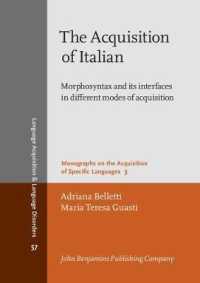 イタリア語の習得<br>The Acquisition of Italian : Morphosyntax and its interfaces in different modes of acquisition (Language Acquisition and Language Disorders)