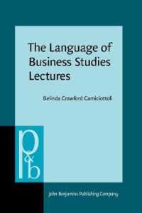 ビジネス・スタディーズ講義の言語：コーパスを用いた分析<br>The Language of Business Studies Lectures : A corpus-assisted analysis (Pragmatics & Beyond New Series)
