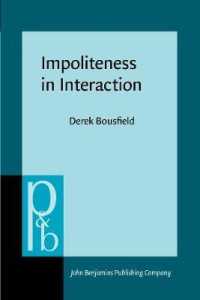 相互行為におけるインポライトネス<br>Impoliteness in Interaction (Pragmatics & Beyond New Series)