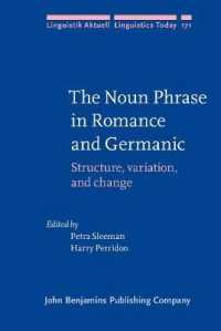 ロマンス・ゲルマン諸語における名詞句：構造・変異・変化<br>The Noun Phrase in Romance and Germanic : Structure, variation, and change (Linguistik Aktuell/linguistics Today)