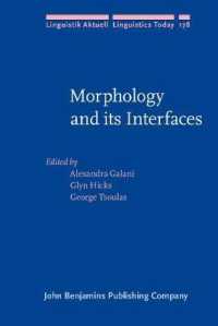 形態論とインターフェース<br>Morphology and its Interfaces (Linguistik Aktuell/linguistics Today)