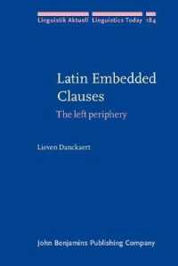ラテン語の埋め込み節：左方周辺部<br>Latin Embedded Clauses : The left periphery (Linguistik Aktuell/linguistics Today)