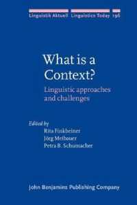コンテクストとは何か<br>What is a Context? : Linguistic approaches and challenges (Linguistik Aktuell/linguistics Today)