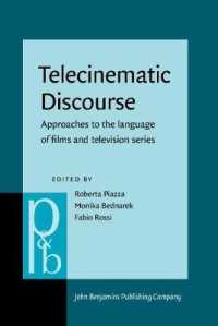 テレビ・映画のディスコース<br>Telecinematic Discourse : Approaches to the language of films and television series (Pragmatics & Beyond New Series)