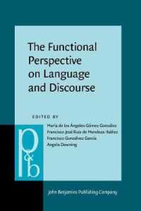 機能言語学の応用と含意<br>The Functional Perspective on Language and Discourse : Applications and implications (Pragmatics & Beyond New Series)