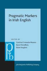 アイルランド英語における談話標識<br>Pragmatic Markers in Irish English (Pragmatics & Beyond New Series)