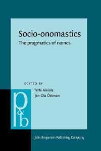 社会名称学：名前の語用論<br>Socio-onomastics : The pragmatics of names (Pragmatics & Beyond New Series)