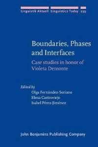 Boundaries, Phases and Interfaces : Case studies in honor of Violeta Demonte (Linguistik Aktuell/linguistics Today)