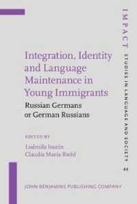 Integration, Identity and Language Maintenance in Young Immigrants : Russian Germans or German Russians (Impact: Studies in Language, Culture and Society)