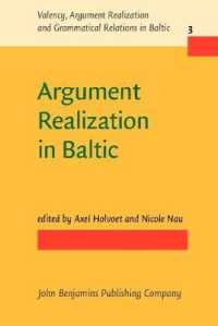 Argument Realization in Baltic (Valency, Argument Realization and Grammatical Relations in Baltic)