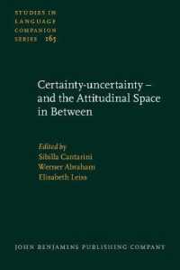 Certainty-uncertainty - and the Attitudinal Space in between (Studies in Language Companion Series)