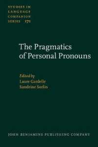 人称代名詞の語用論<br>The Pragmatics of Personal Pronouns (Studies in Language Companion Series)