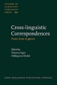 英語対照言語学：語彙からジャンルへ<br>Cross-linguistic Correspondences : From lexis to genre (Studies in Language Companion Series)