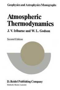 Atmospheric Thermodynamics (Geophysics and Astrophysics Monographs) （2ND）