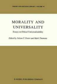 Morality and Universality : Essays on Ethical Universalizability (Theory and Decision Library, No 45)