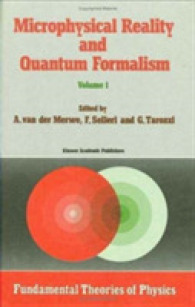 Microphysical Reality and Quantum Formalism (Fundamental Theories of Physics)