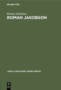 Roman Jakobson : A Bibliography of his Writings (Janua Linguarum. Series Minor)