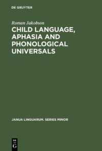 Child Language, Aphasia and Phonological Universals (Janua Linguarum. Series Minor)