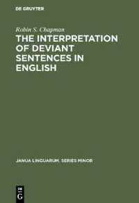 The Interpretation of Deviant Sentences in English : A Transformational Approach (Janua Linguarum. Series Minor)