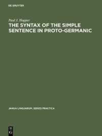 The Syntax of the Simple Sentence in Proto-Germanic (Janua Linguarum. Series Practica)