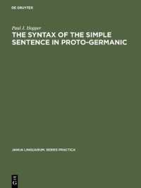 The Syntax of the Simple Sentence in Proto-Germanic (Janua Linguarum. Series Practica)